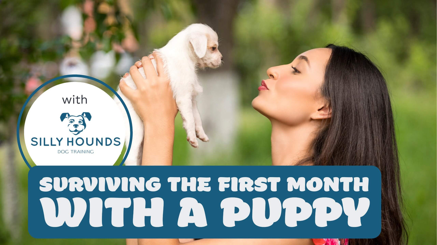 A woman holding a puppy in her hands high up in the airl and a box with text “Surviving First Month with a Puppy”